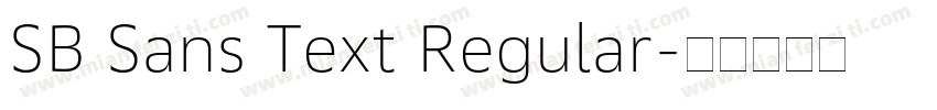 SB Sans Text Regular字体转换